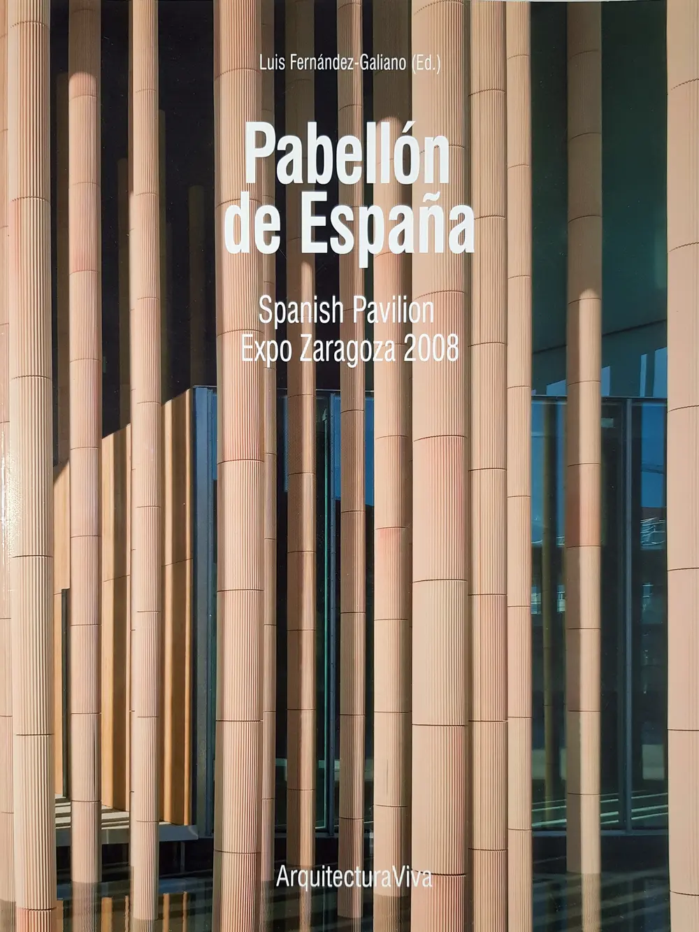 Arquitectura Viva · Pabellón de España Expo Zaragoza 2008